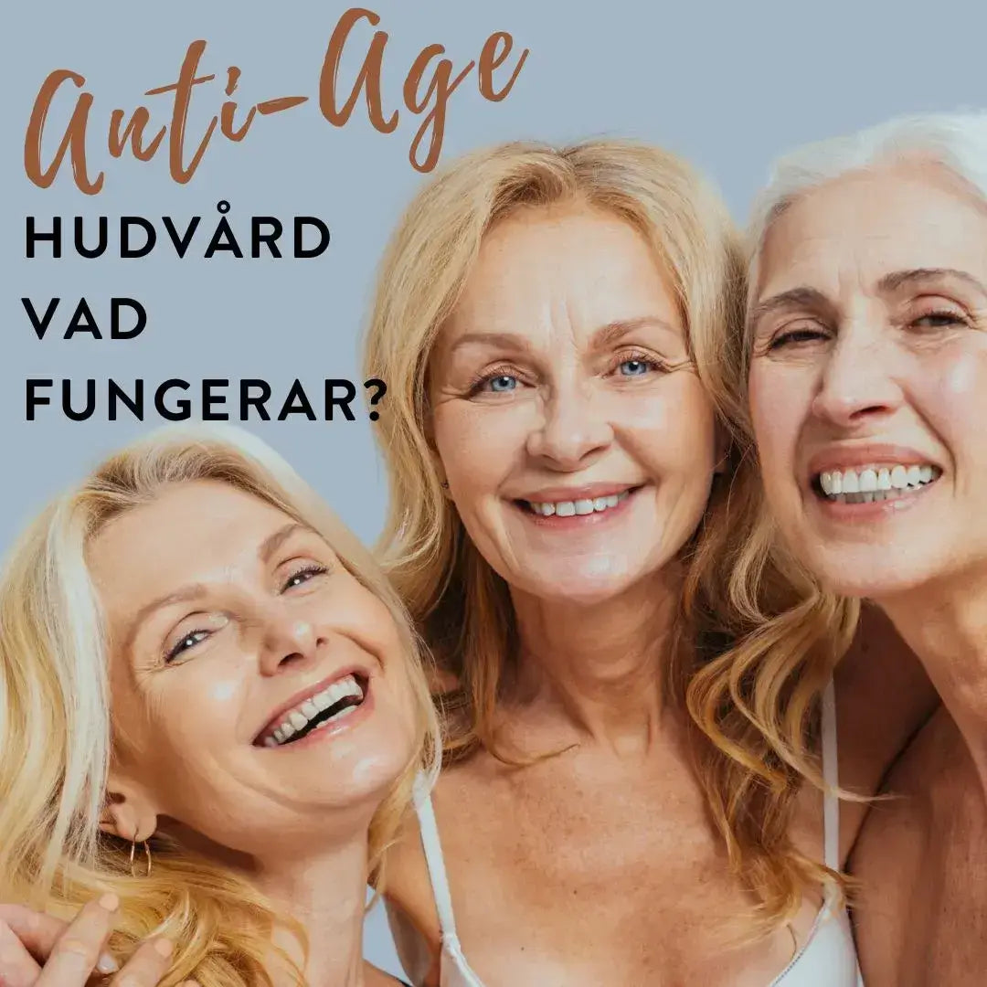 Anti-age hudvård: Fakta och myter om rynkor