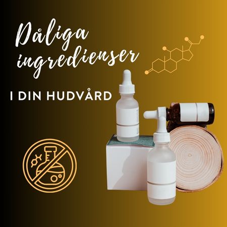 dåliga ingredienser i hudvård