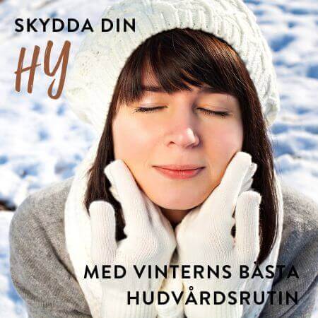 Skydda din hy med vinterns bästa hudvårdsrutin